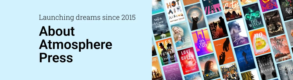 An author interview with Atmosphere Press and Elle McFadzean.